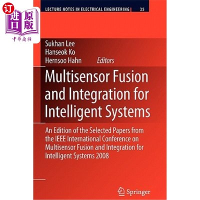 海外直订Multisensor Fusion and Integration for Intelligent Systems: An Edition of the Se 智能系统的多传感器融合与集