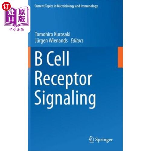 海外直订医药图书B Cell Receptor Signaling B细胞受体信号