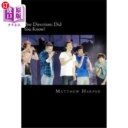 海外直订One Direction: Did You Know?: A Killer Book Containing Gossip, Facts, Trivia, Im 一个方向：你知道吗？：包含