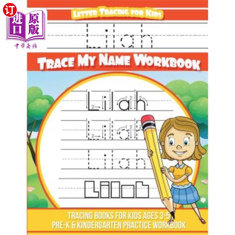 海外直订Lilah Letter Tracing for Kids Trace my Name Workbook: Tracing Books for Kids age Lilah Lett