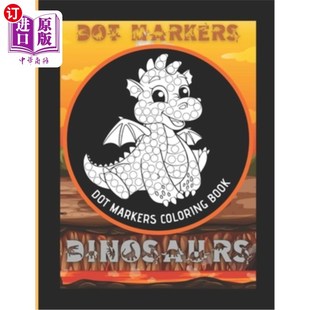海外直订Dot markers coloring book Dinosaurs: dot marker activity book /dinosaur gift for 点画器恐龙彩绘书：点画器活