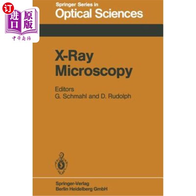海外直订X-Ray Microscopy: Proceedings of the International Symposium, G?ttingen, Fed. Re X射线显微镜：国际研讨会论