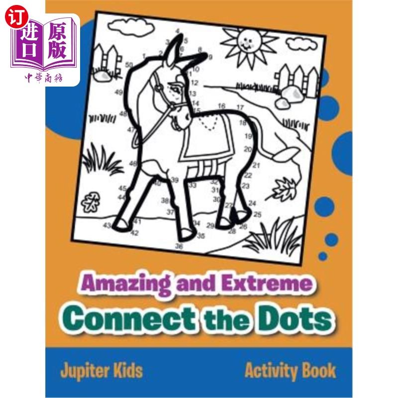 海外直订Amazing and Extreme Connect the Dots Activity Book 精彩绝伦的连接点活动书
