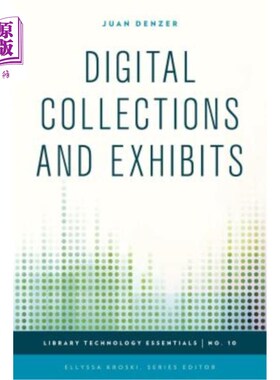 海外直订Digital Collections and Exhibits 数码收藏及展览