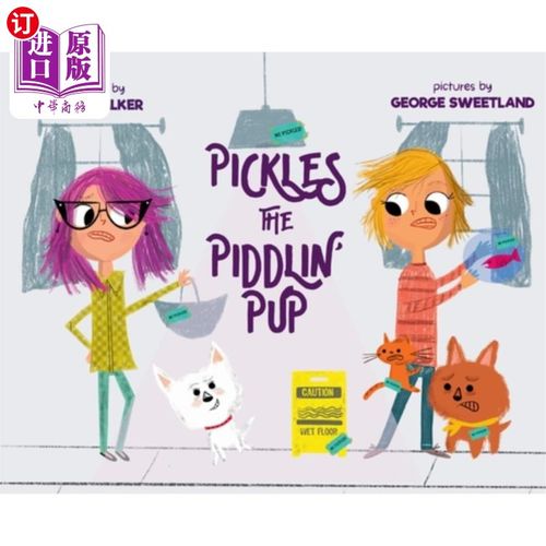 海外直订Pickles the Piddlin' Pup 腌制小狗