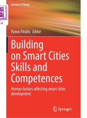 海外直订Building on Smart Cities Skills and Competences: Human Factors Affecting Smart C 建立智慧城市技能和能力:影响智