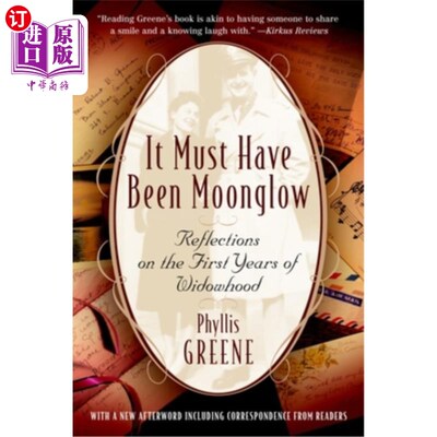 海外直订It Must Have Been Moonglow: Reflections on the First Years of Widowhood 那一定是月光:守寡头几年的思考