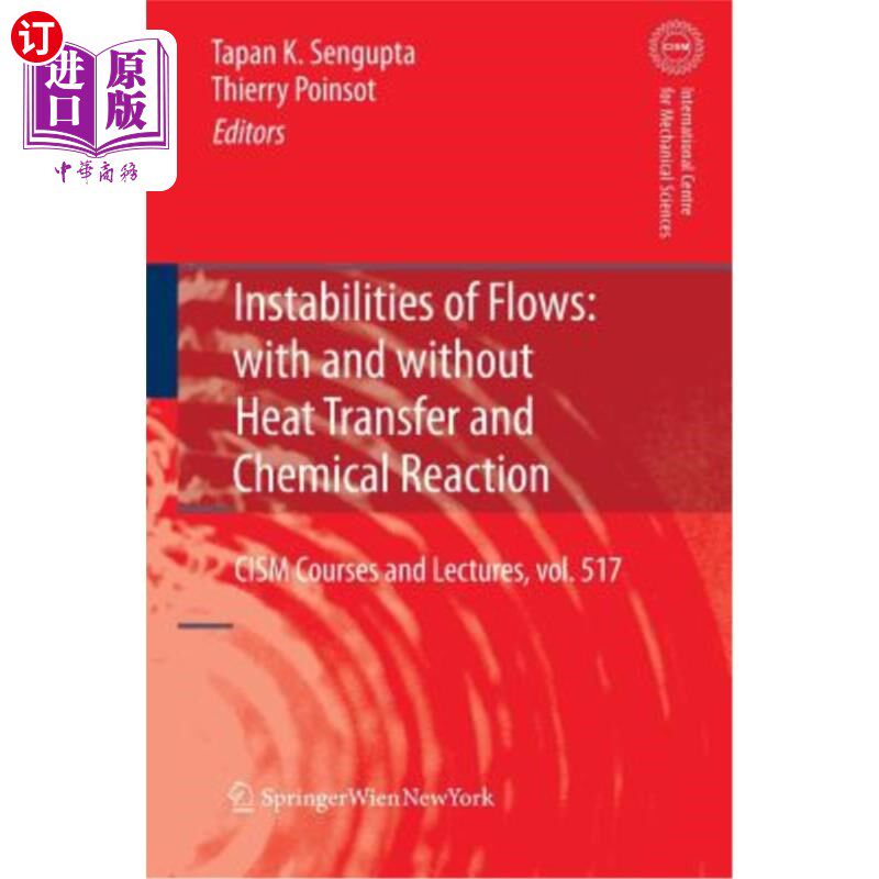 海外直订Instabilities of Flows: With and Without Heat Transfer and Chemical Reaction 流动的不稳定性:有无传热和化学