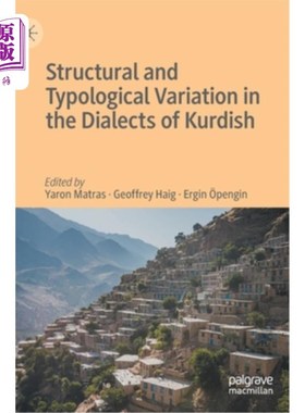 海外直订Structural and Typological Variation in the Dialects of Kurdish 库尔德语方言的结构和类型变异