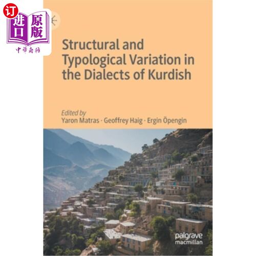 海外直订Structural and Typological Variation in the Dialects of Kurdish 库尔德语方言的结构和类型变异