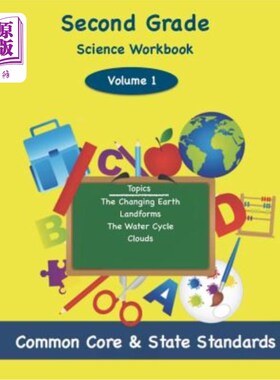 海外直订Second Grade Science Volume 1: Topics: The Changing Earth, Landforms, The Water  二年级科学卷1：主题：变化