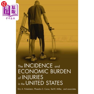 海外直订Incidence and Economic Burden of Injuries in the... 美国伤害发生率与经济负担