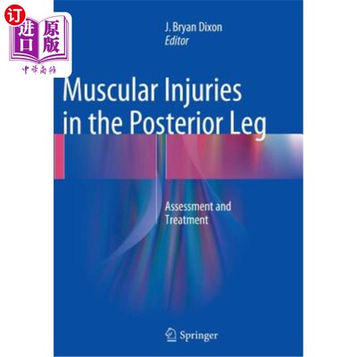 海外直订医药图书Muscular Injuries in the Posterior Leg: Assessment and Treatment 后腿肌肉损伤:评估和治疗