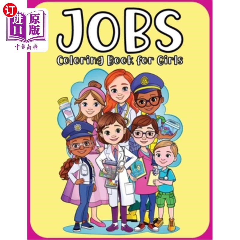 海外直订Dream Jobs Coloring Book for Girls: Dream Jobs & exciting professions for girls  梦想工作涂色书的女孩：梦想