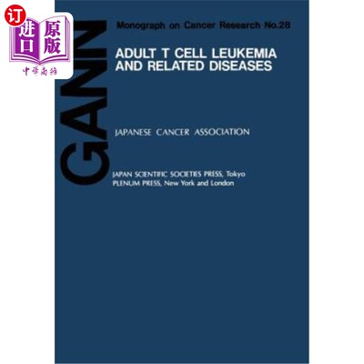 海外直订医药图书Adult T Cell Leukemia and Related Diseases 成人T细胞白血病及相关疾病