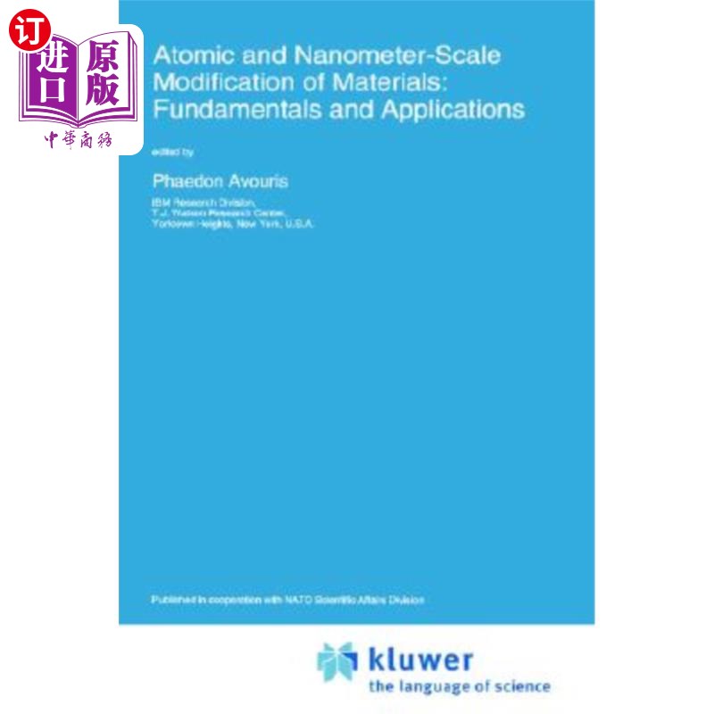 海外直订Atomic and Nanometer-Scale Modification of Materials: Fundamentals and Applicati 材料的原子与纳米级改性:基