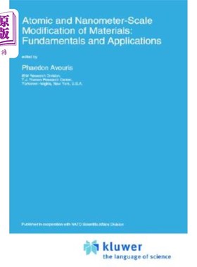 海外直订Atomic and Nanometer-Scale Modification of Materials: Fundamentals and Applicati 材料的原子与纳米级改性:基