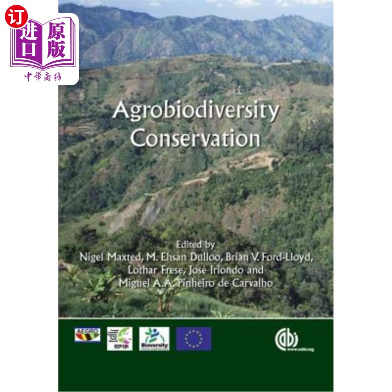 海外直订Agrobiodiversity Conservation: Securing the Diversity of Crop Wild Relatives and 农业生物多样性保护:保护作