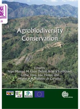 海外直订Agrobiodiversity Conservation: Securing the Diversity of Crop Wild Relatives and 农业生物多样性保护:保护作