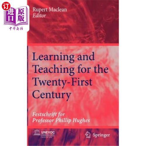 海外直订Learning and Teaching for the Twenty-First Century: Festschrift for Professor Ph 21世纪的学习与教学：菲利普