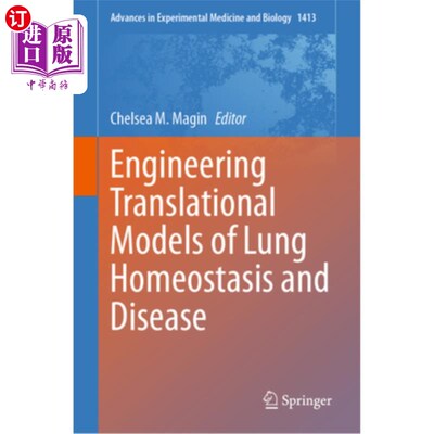 海外直订Engineering Translational Models of Lung Homeostasis and Disease 肺内稳态与疾病的工程转化模型