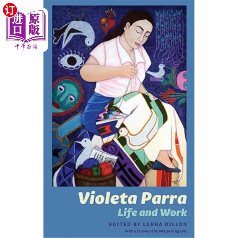 海外直订Violeta Parra: Life and Work 维奥莉塔·帕拉:生活与工作
