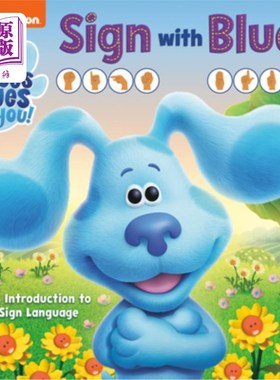 海外直订Sign with Blue! (Blue's Clues & You): An Introduction to Sign Language 用蓝色标志!《蓝色的线索与你》:手语导