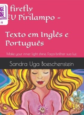 海外直订I firefly - EU Pirilampo: Texto em Inglês e Português I firefly - I Pirilampo:英语和葡萄牙语文本