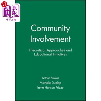 海外直订Community Involvement: Theoretical Approaches and Educational Initiatives 社区参与:理论方法和教育举措