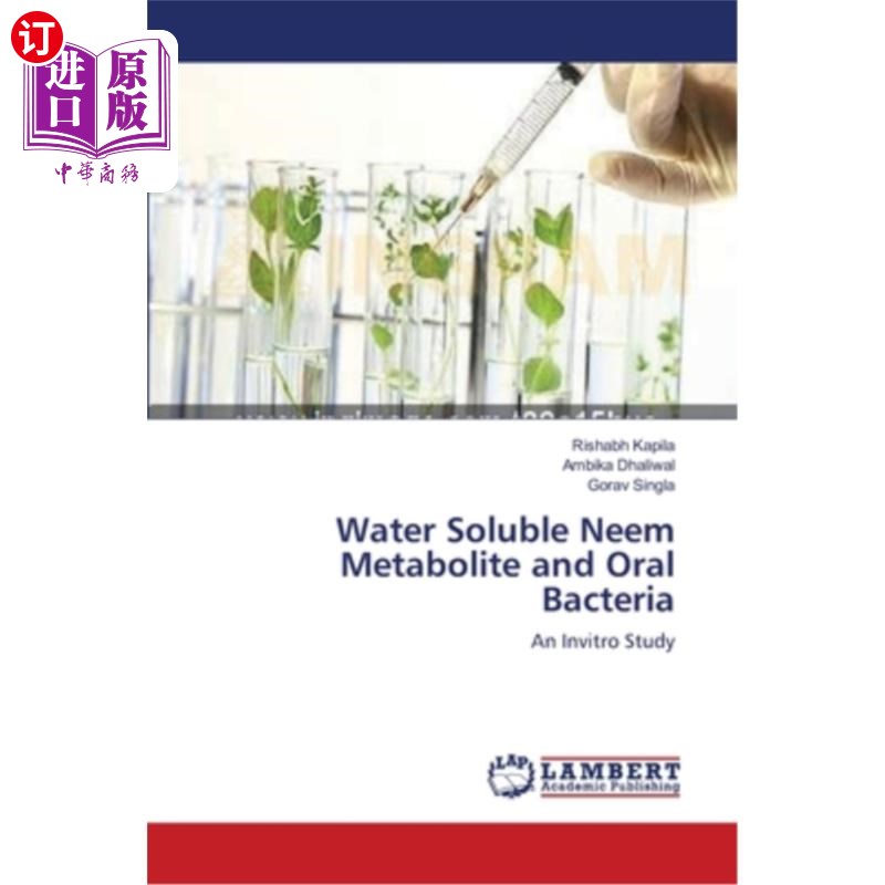 海外直订医药图书Water Soluble Neem Metabolite and Oral Bacteria水溶性印楝代谢产物与口腔细菌