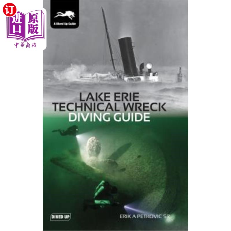 海外直订Lake Erie Technical Wreck Diving Guide 伊利湖技术沉船潜水指南