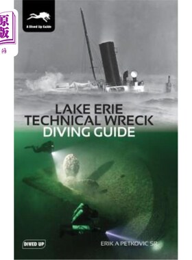 海外直订Lake Erie Technical Wreck Diving Guide 伊利湖技术沉船潜水指南