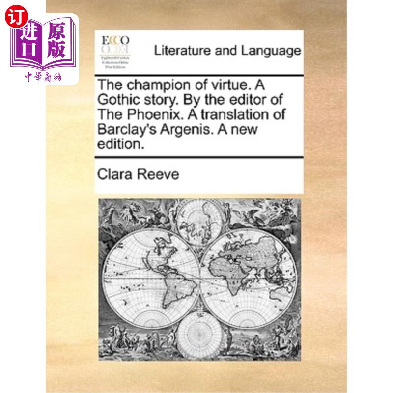 海外直订The Champion of Virtue. a Gothic Story. by the Editor of the Phoenix. a Translat 美德的捍卫者。哥特故事。《