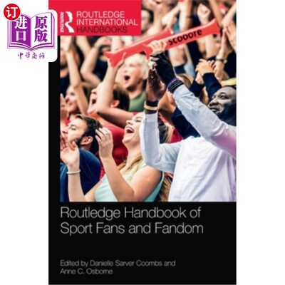 海外直订Routledge Handbook of Sport Fans and Fandom 《劳特利奇体育迷和球迷手册》