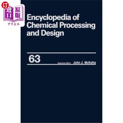 海外直订Encyclopedia of Chemical Processing and Design: Volume 63 - Viscosity: Heavy Oil 化学加工和设计百科全书：第