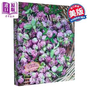 邦妮 威廉姆斯 花园生活 Bunny Williams Life in the Garden 英文原版 Bunny Williams Annie Schlechter【中商原版】
