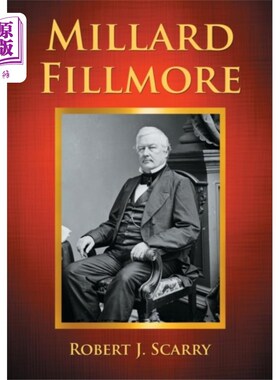 海外直订Millard Fillmore 米勒德·菲尔莫尔