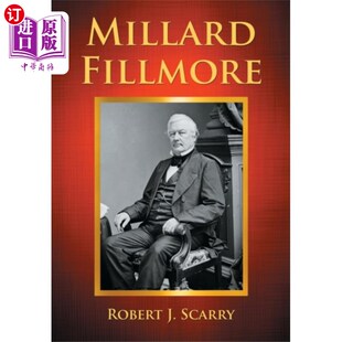 海外直订Millard Fillmore 米勒德·菲尔莫尔