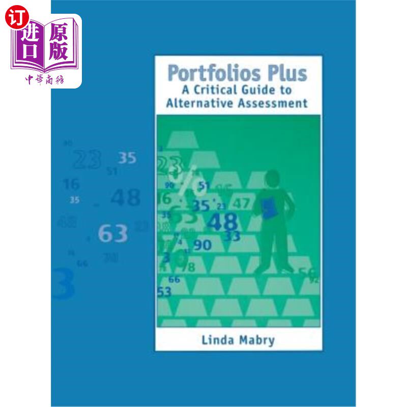 海外直订Portfolios Plus: A Critical Guide to Alternative Assessment 投资组合+:选择性评估的关键指南
