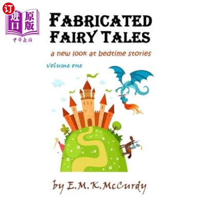 海外直订Fabricated Fairy Tales: A New Look at Bedtime Stories 编造童话：睡前故事新论
