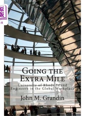 海外直订Going the Extra Mile: University of Rhode Island Engineers in the Global Workpla 多走一英里:罗德岛大学工程