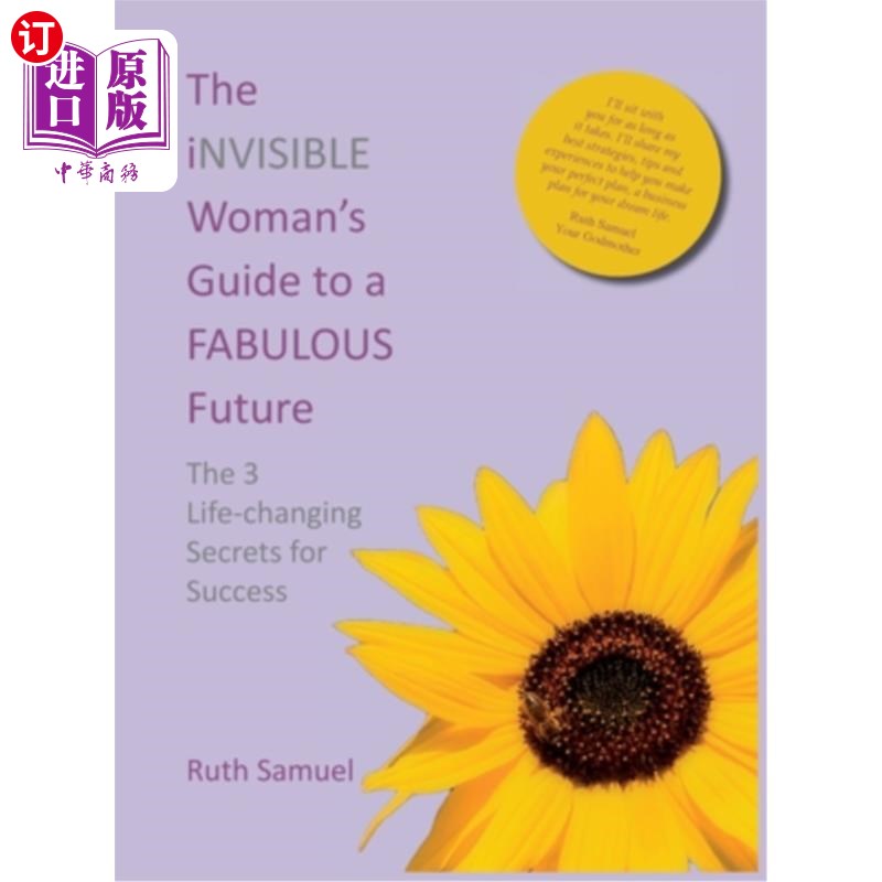 海外直订医药图书The invisible Woman's Guide to a FABULOUS Future: The 3 Life-changing Secrets fo 看不见的女人通往美