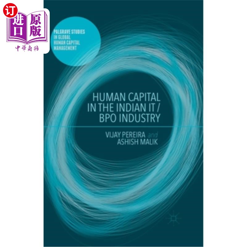 海外直订Human Capital in the Indian It / Bpo Industry 印度It / Bpo行业的人力资本