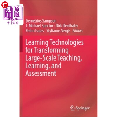 海外直订Learning Technologies for Transforming Large-Scale Teaching, Learning, and Asses 转化大规模教、学、评的学习