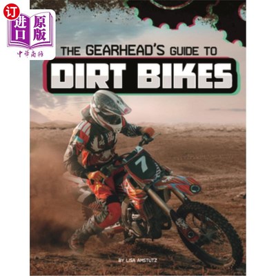 海外直订The Gearhead's Guide to Dirt Bikes 齿轮头的越野自行车指南