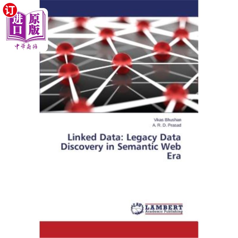 海外直订Linked Data: Legacy Data Discovery in Semantic Web Era 链接数据：语义Web时代的遗留数据发现