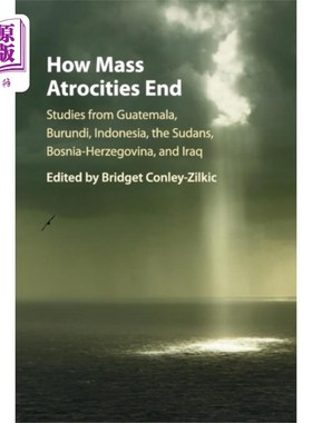 海外直订How Mass Atrocities End 大规模暴行如何结束