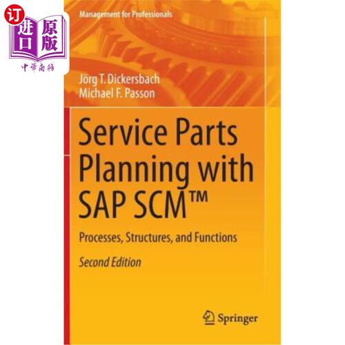 海外直订Service Parts Planning with SAP Scm(tm): Processes, Structures, and Functions 使用SAP Scm（tm）进行服务部