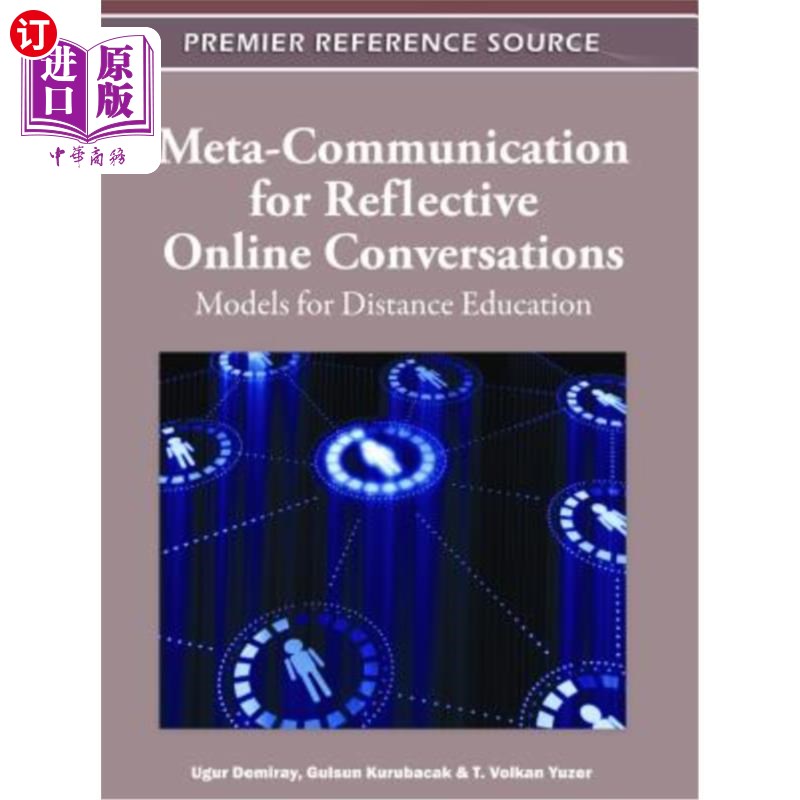 海外直订Meta-Communication for Reflective Online Conversations: Models for Distance Educ 反思性在线对话的元交流：远