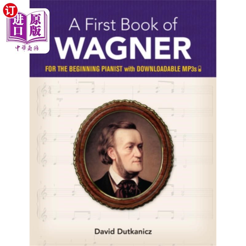 海外直订a first book of wagner: for the beginning pianist with